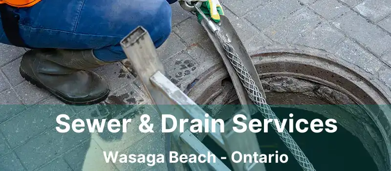  Sewer & Drain Services Wasaga Beach - Ontario